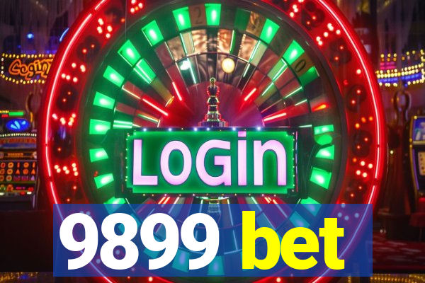 9899 bet